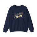 Embrace Today Sweatshirt | shadow typography shirt, 3D simple text