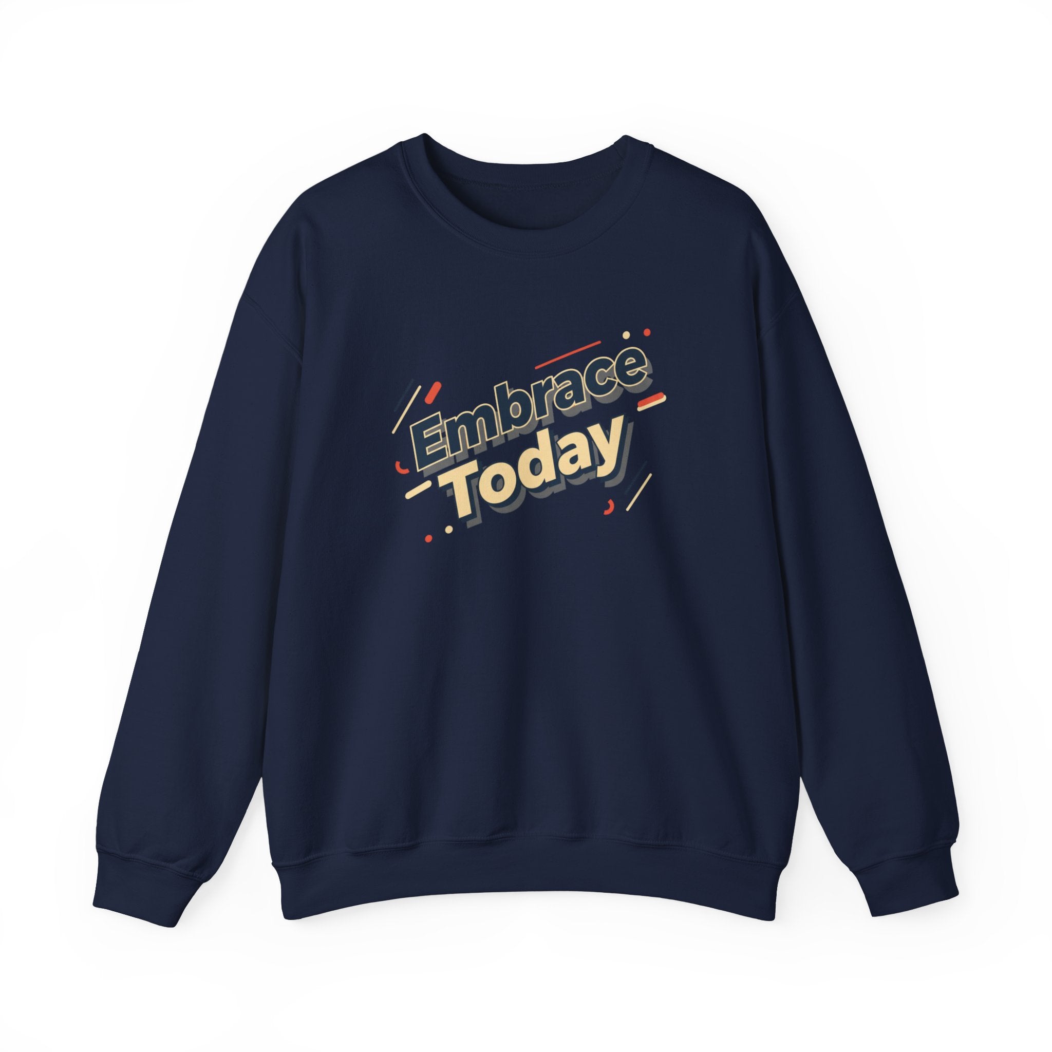 Embrace Today Sweatshirt | shadow typography shirt, 3D simple text