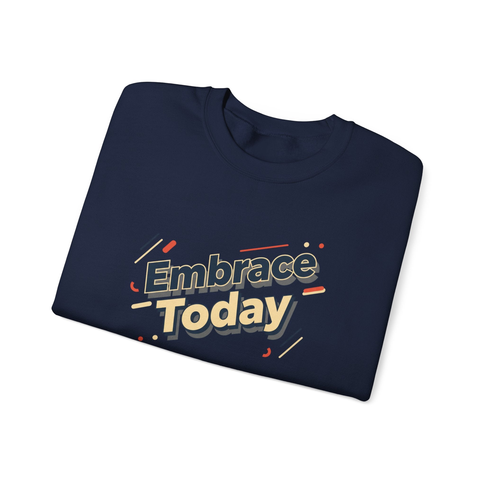 Embrace Today Sweatshirt | shadow typography shirt, 3D simple text