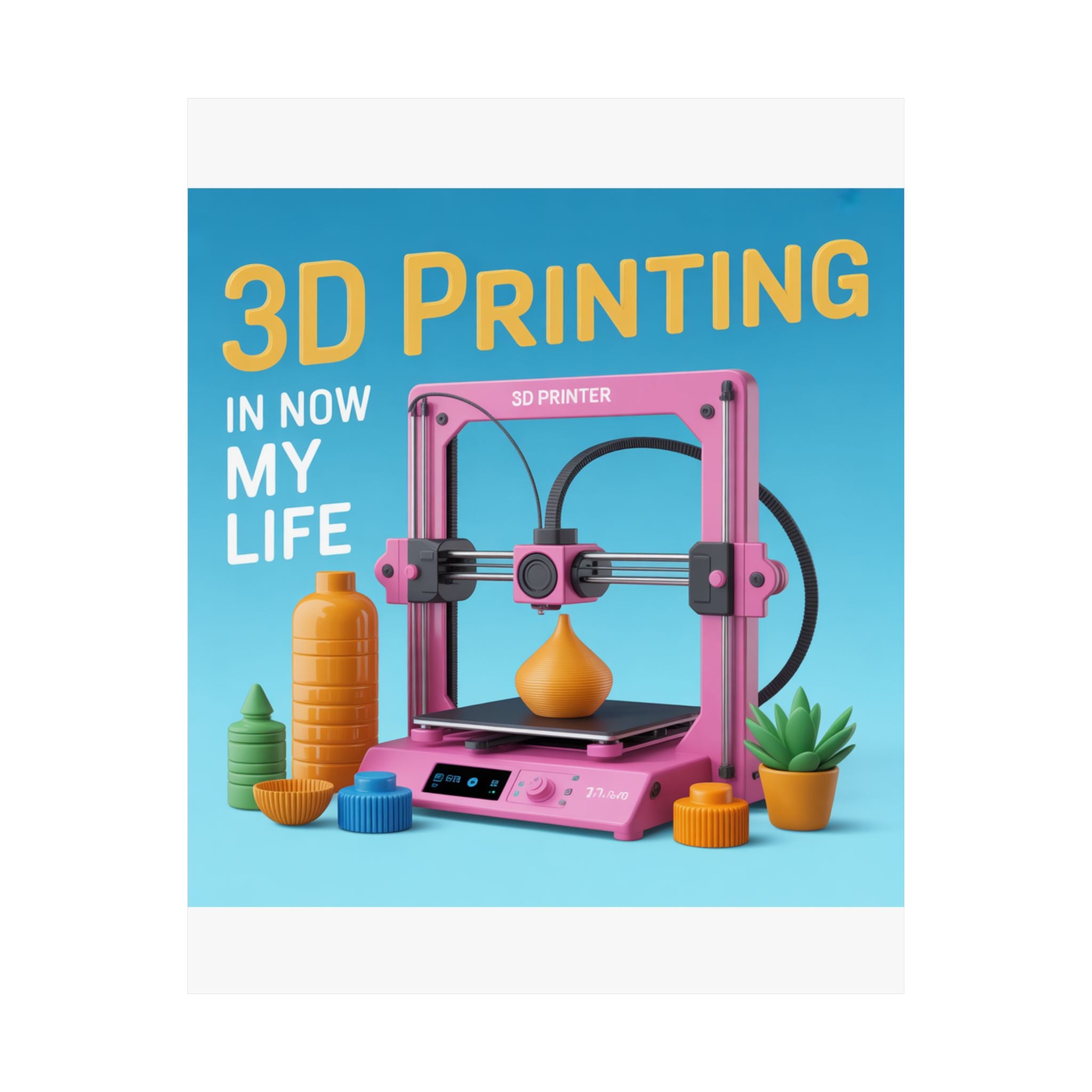 3D Printing Poster Matte Vertical Poster | 3D Printer Illustration, Tech Decor