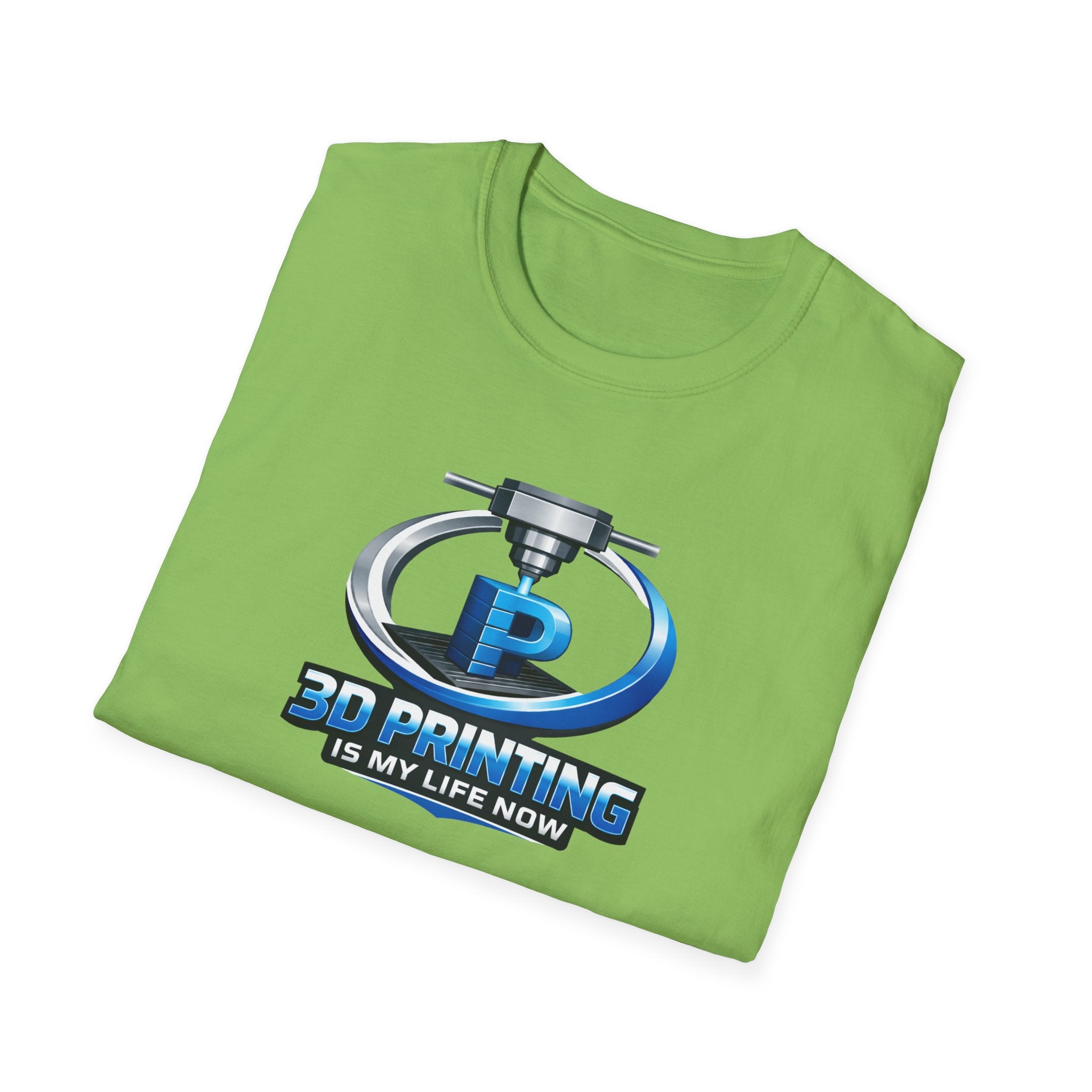 3D Printing Is My Life Now T-shirt | 3D Printer Logo Tee