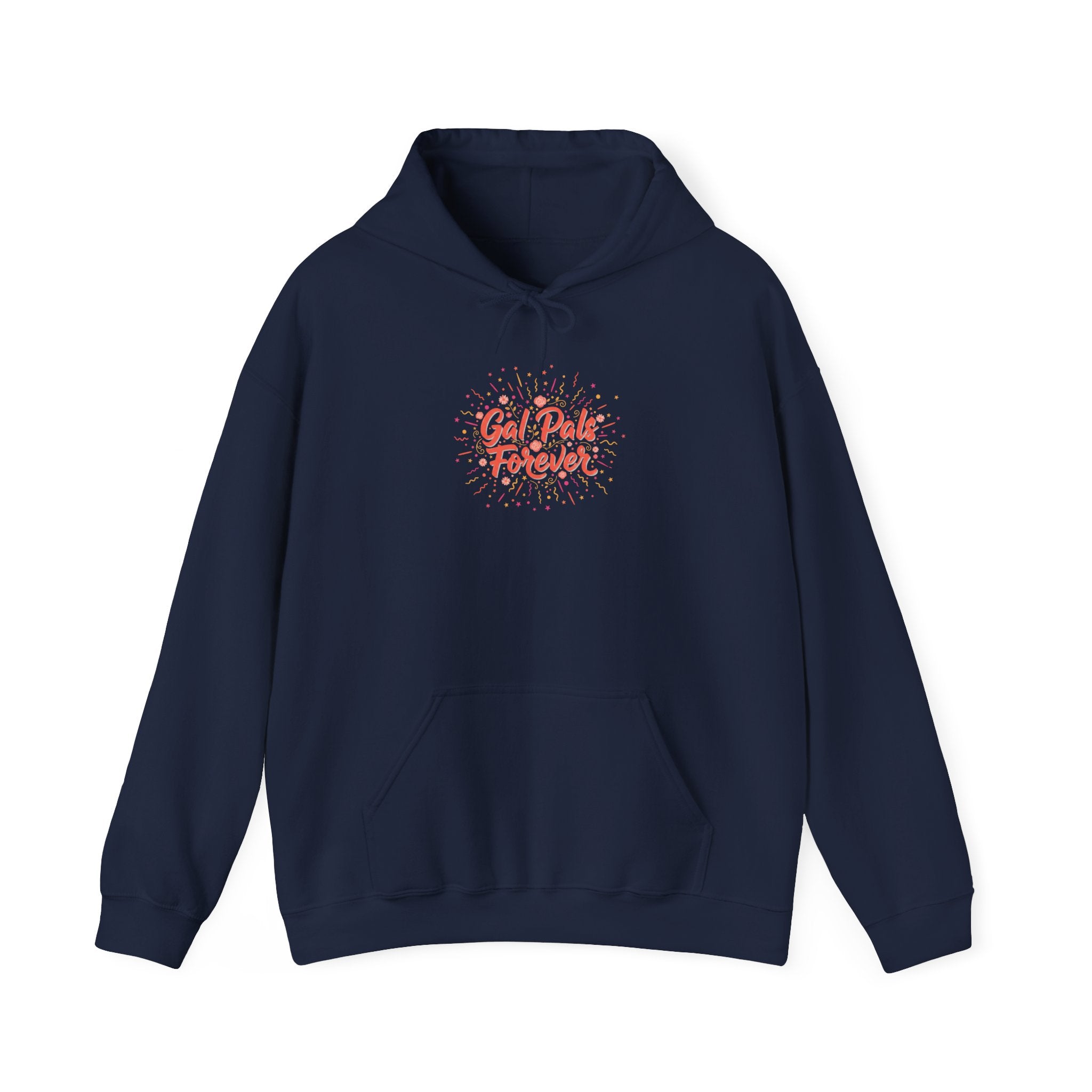 Gal Pals Forever Hoodie | Galentine’s Vibes, Friendship-First Script