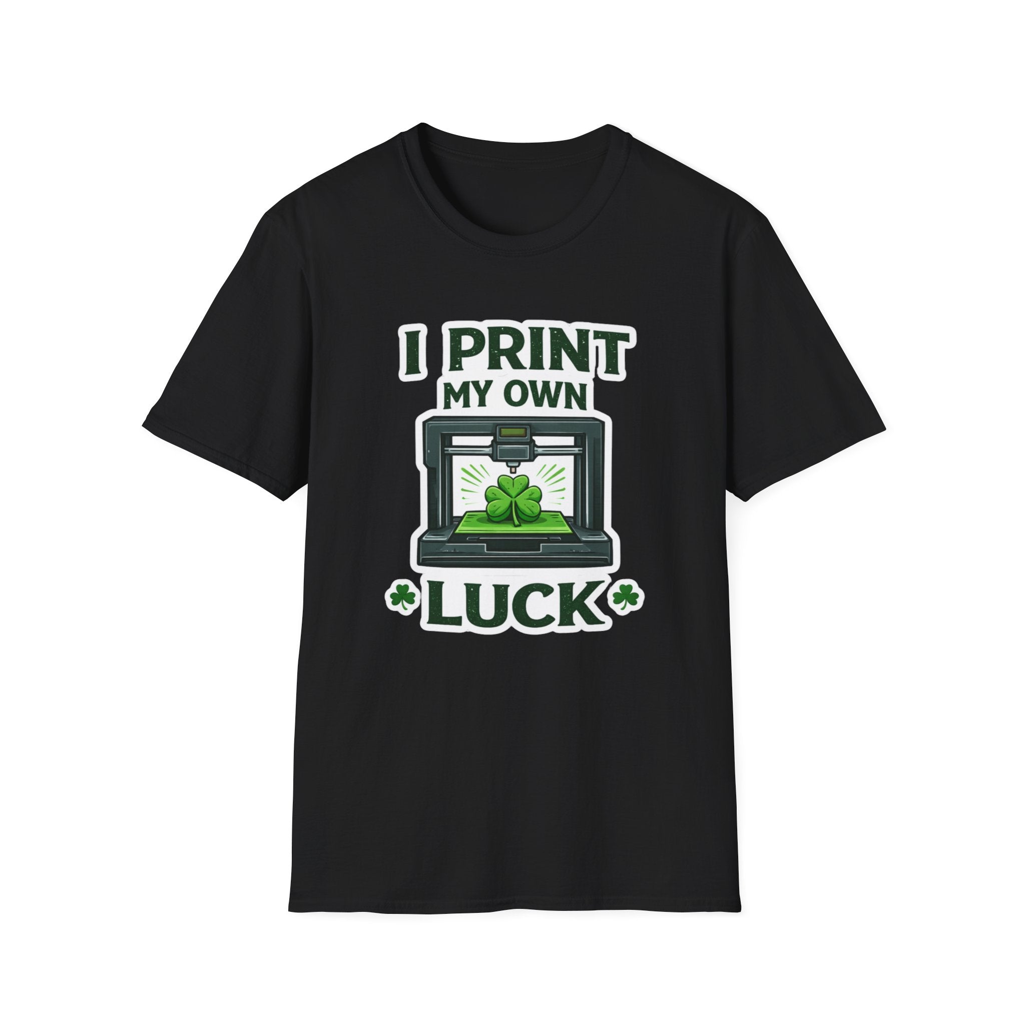 I Print My Own Luck St. Patrick's Day T-Shirt | Funny 3D Printing Maker Tee | Lucky Shamrock Graphic Shirt