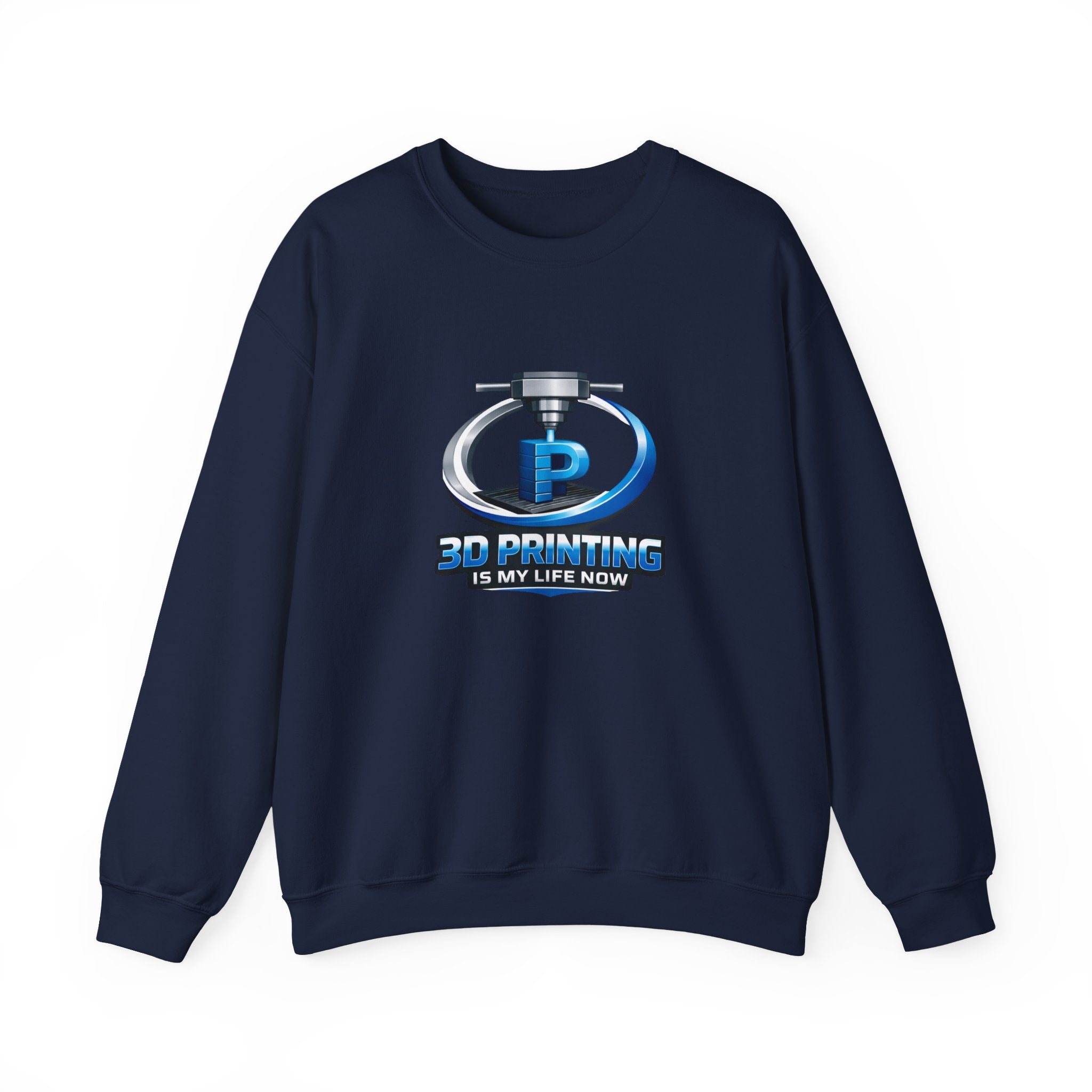 3D Printing Is My Life Now Sweatshirt | 3D Printer Logo Crewneck