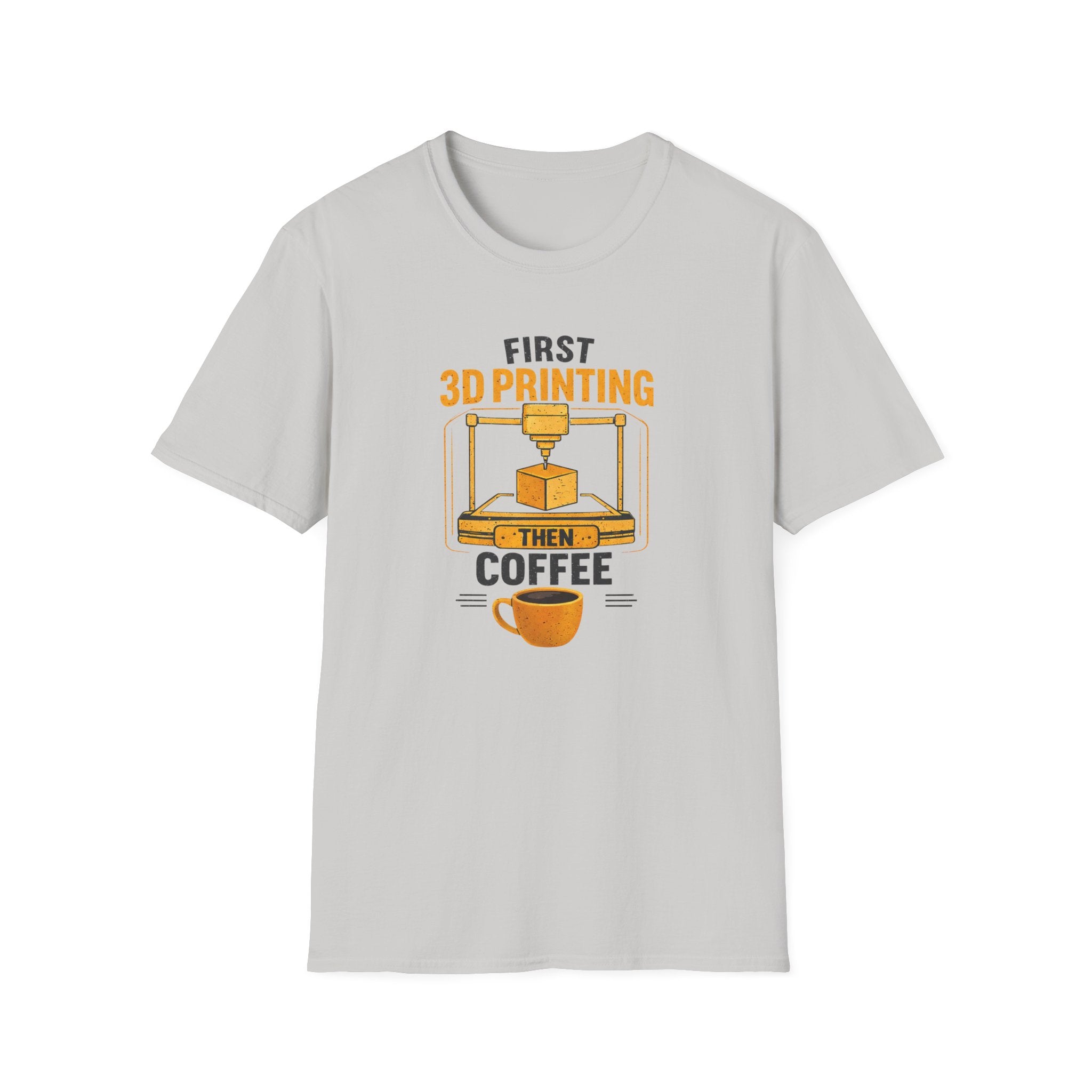 First 3D Printing Then Coffee T-Shirt | 3D Printer Graphic Tee