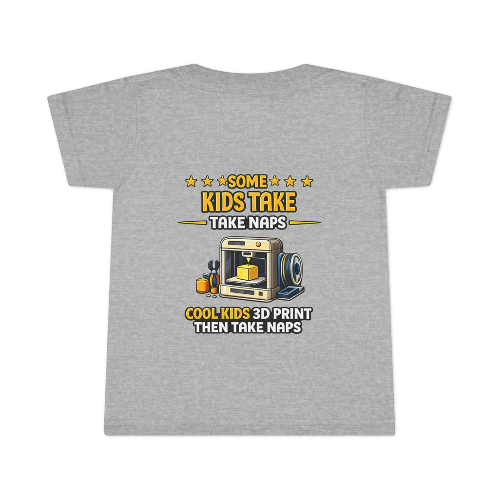 3D Printer Kids Take Naps Toddler T-shirt | 3D Printing Design