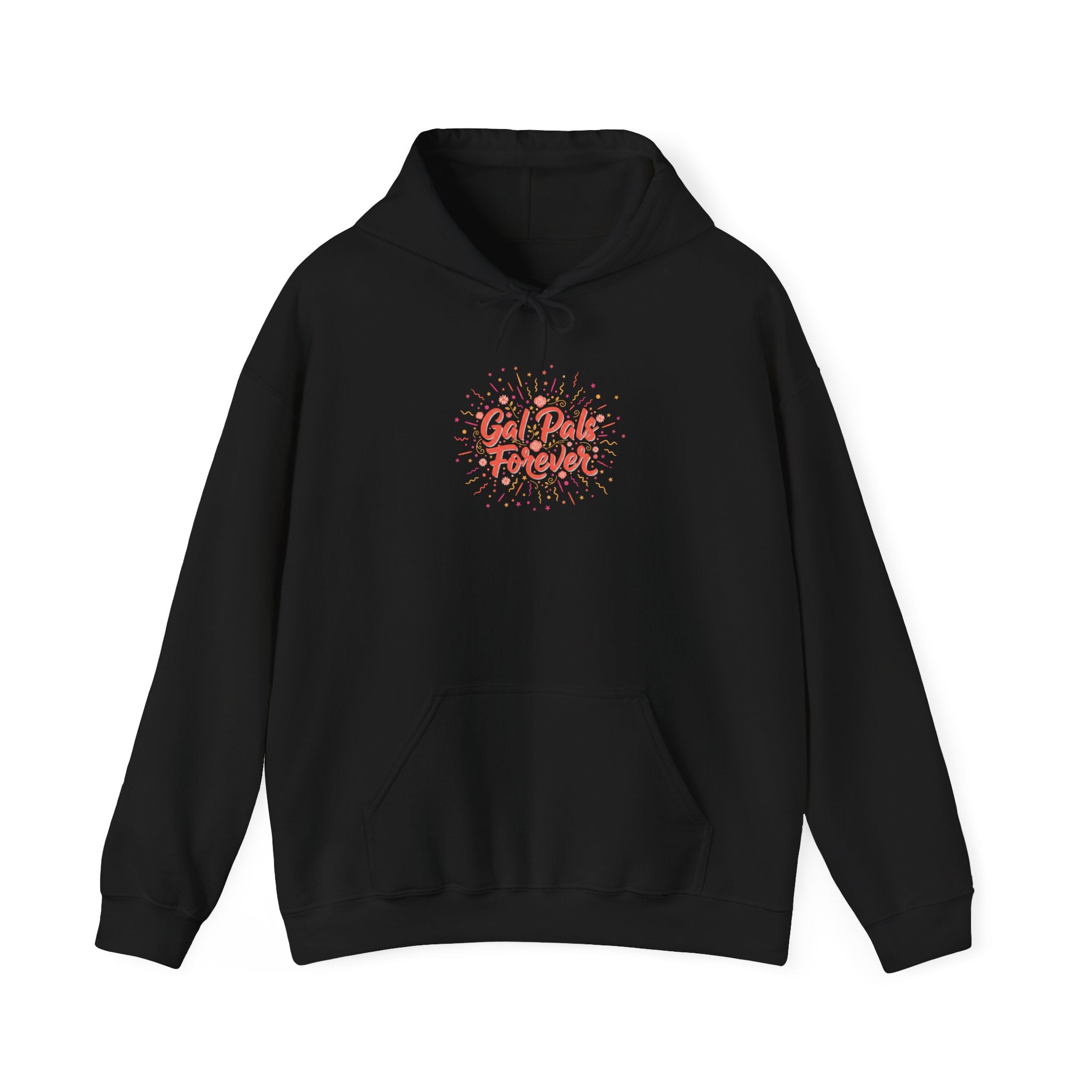 Gal Pals Forever Hoodie | Galentine’s Vibes, Friendship-First Script