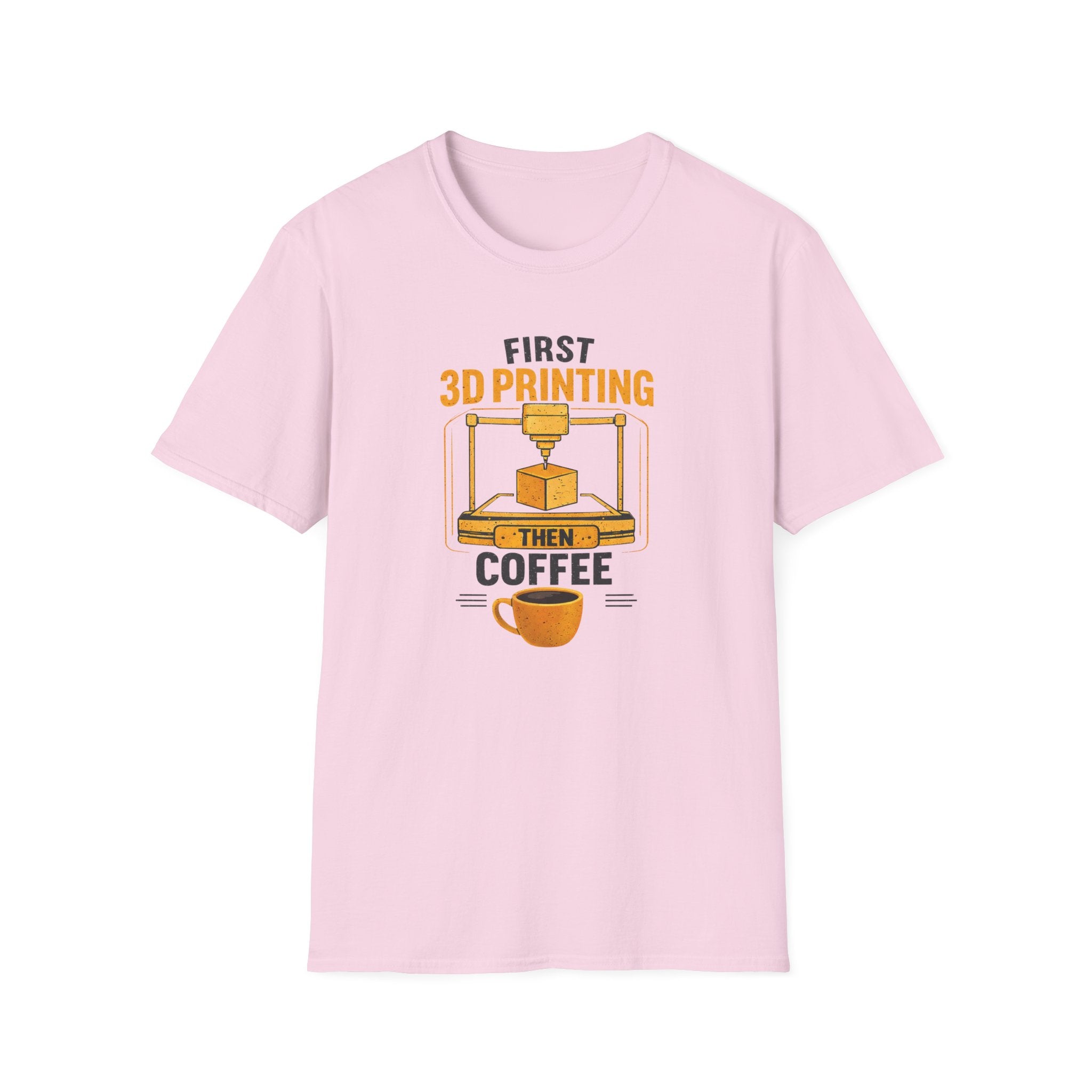 First 3D Printing Then Coffee T-Shirt | 3D Printer Graphic Tee