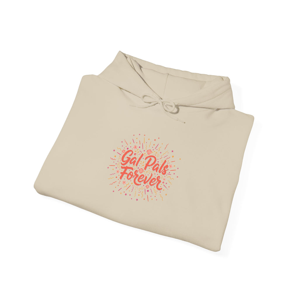 Gal Pals Forever Hoodie | Galentine’s Vibes, Friendship-First Script