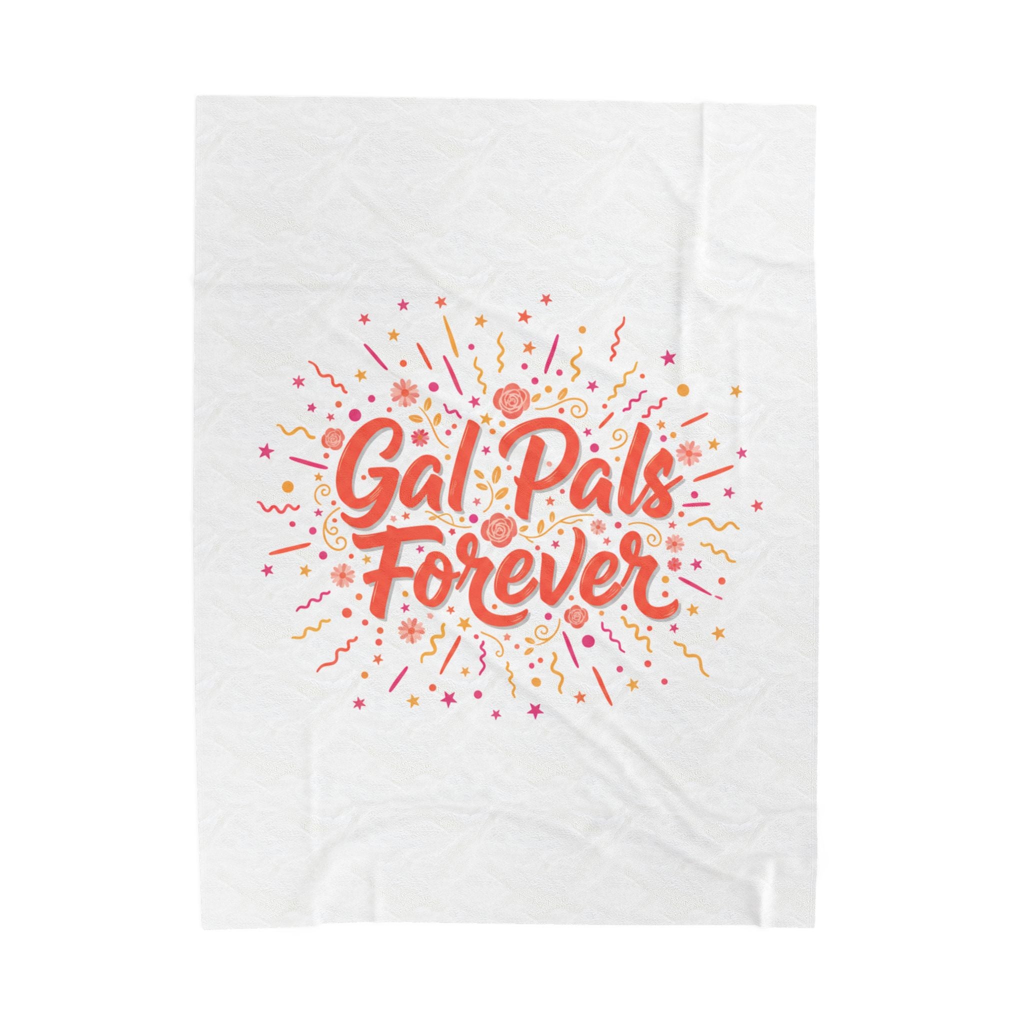 Gal Pals Forever Plush Blanket | Galentine’s Friendship-First, Squad Goals