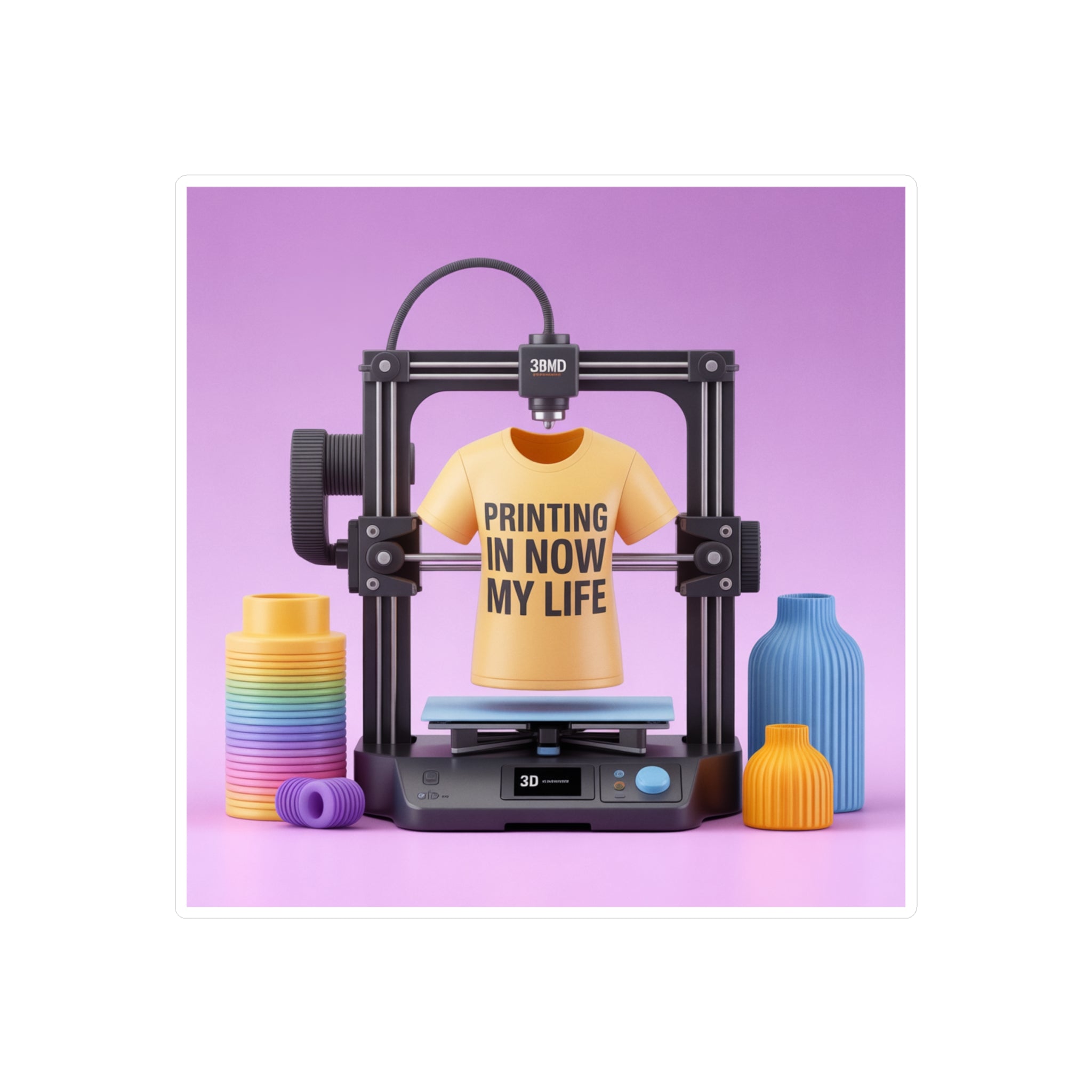 3D Printer T-Shirt Kiss-Cut Vinyl Decal | Printing Now My Life, Maker Sticker