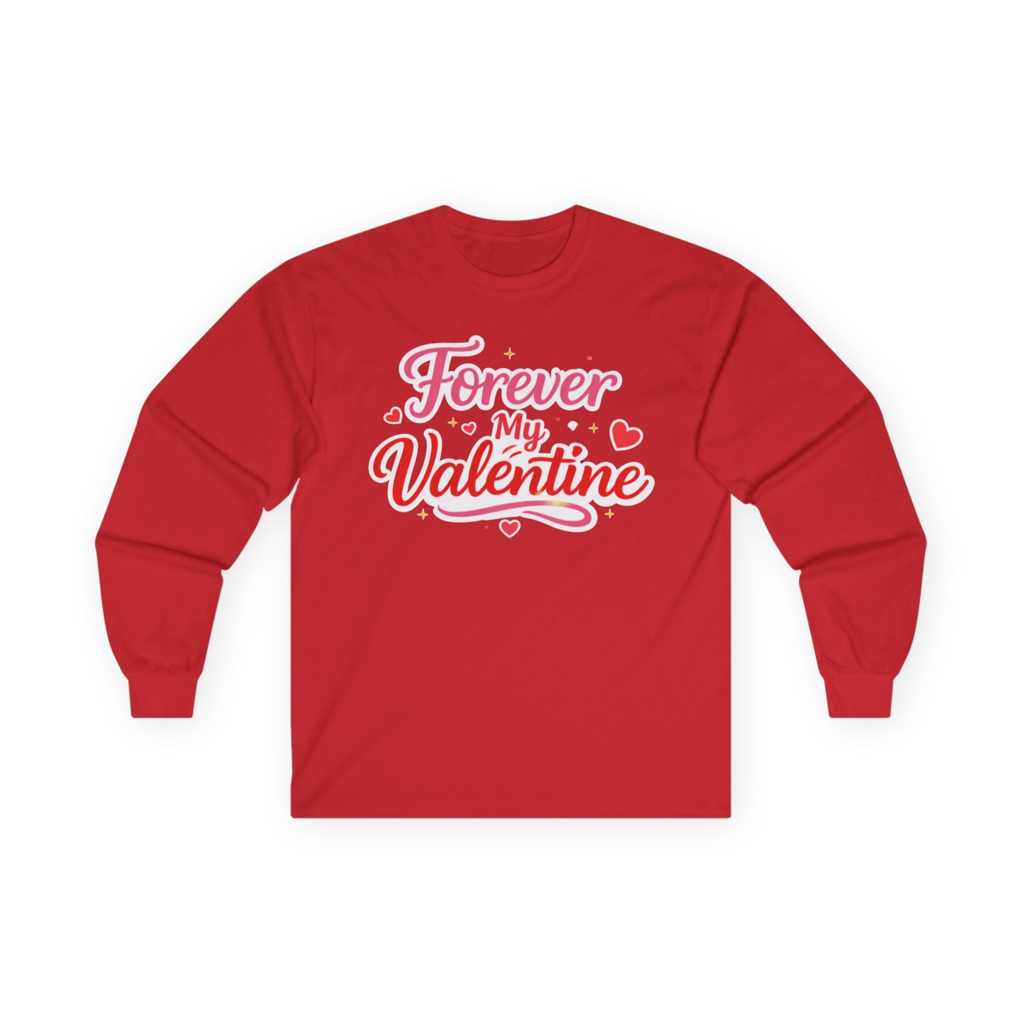 Forever My Valentines Day Long Sleeve Shirt