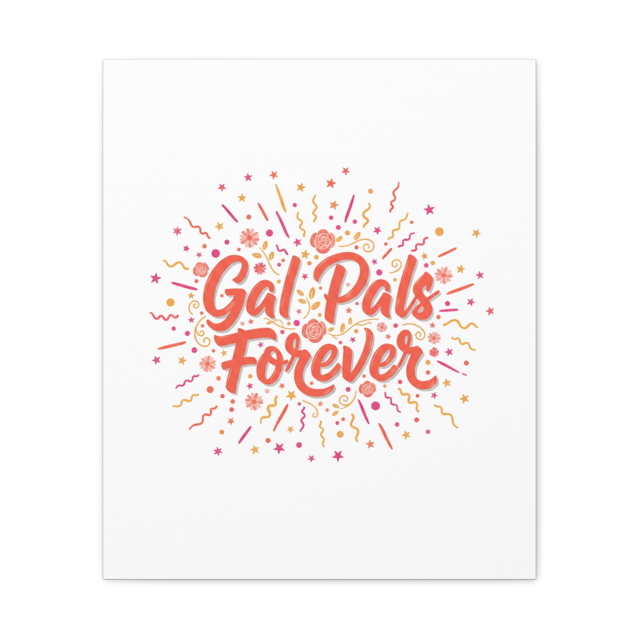 Gal Pals Forever Canvas | Galentine’s Friendship Art, Squad Vibes