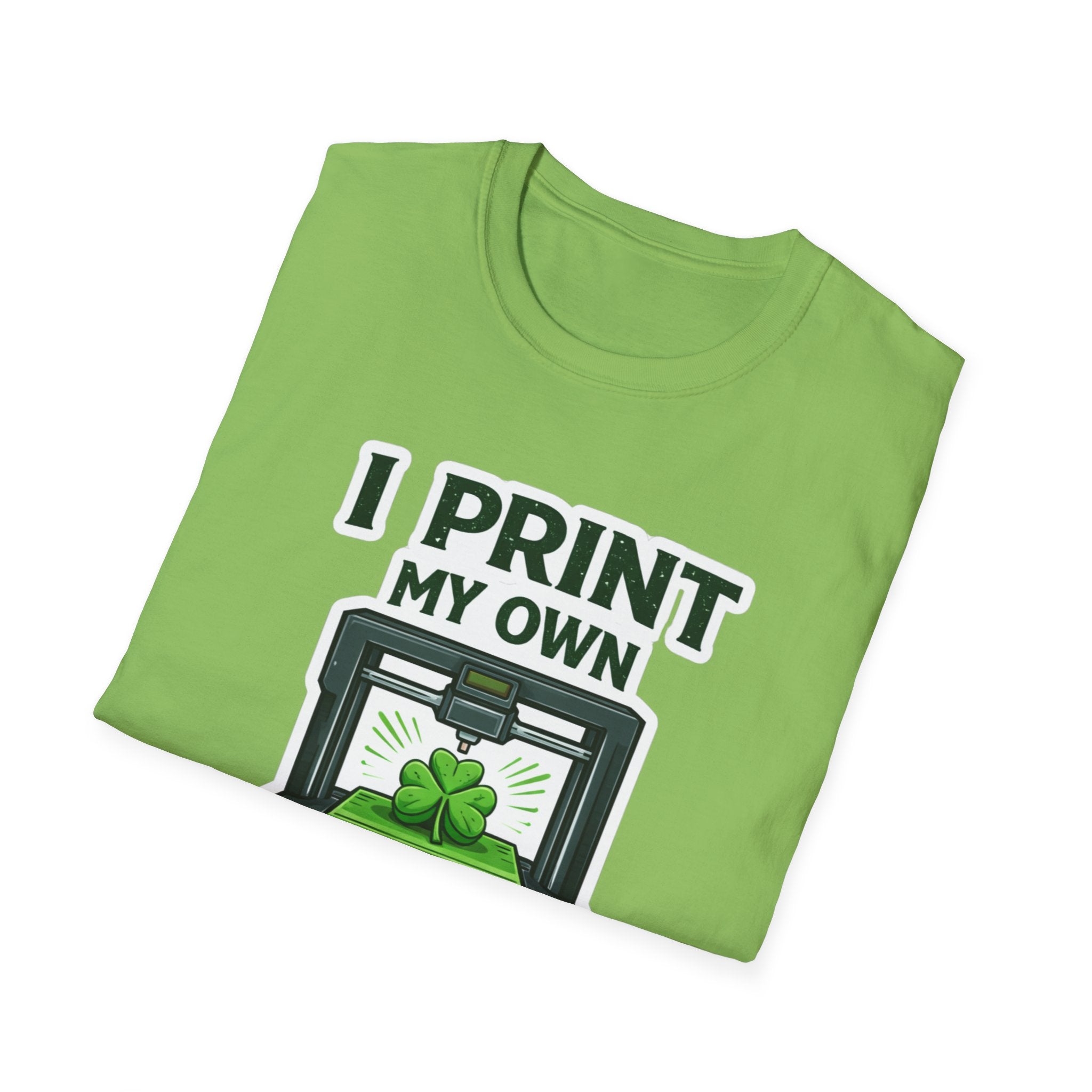 I Print My Own Luck St. Patrick's Day T-Shirt | Funny 3D Printing Maker Tee | Lucky Shamrock Graphic Shirt