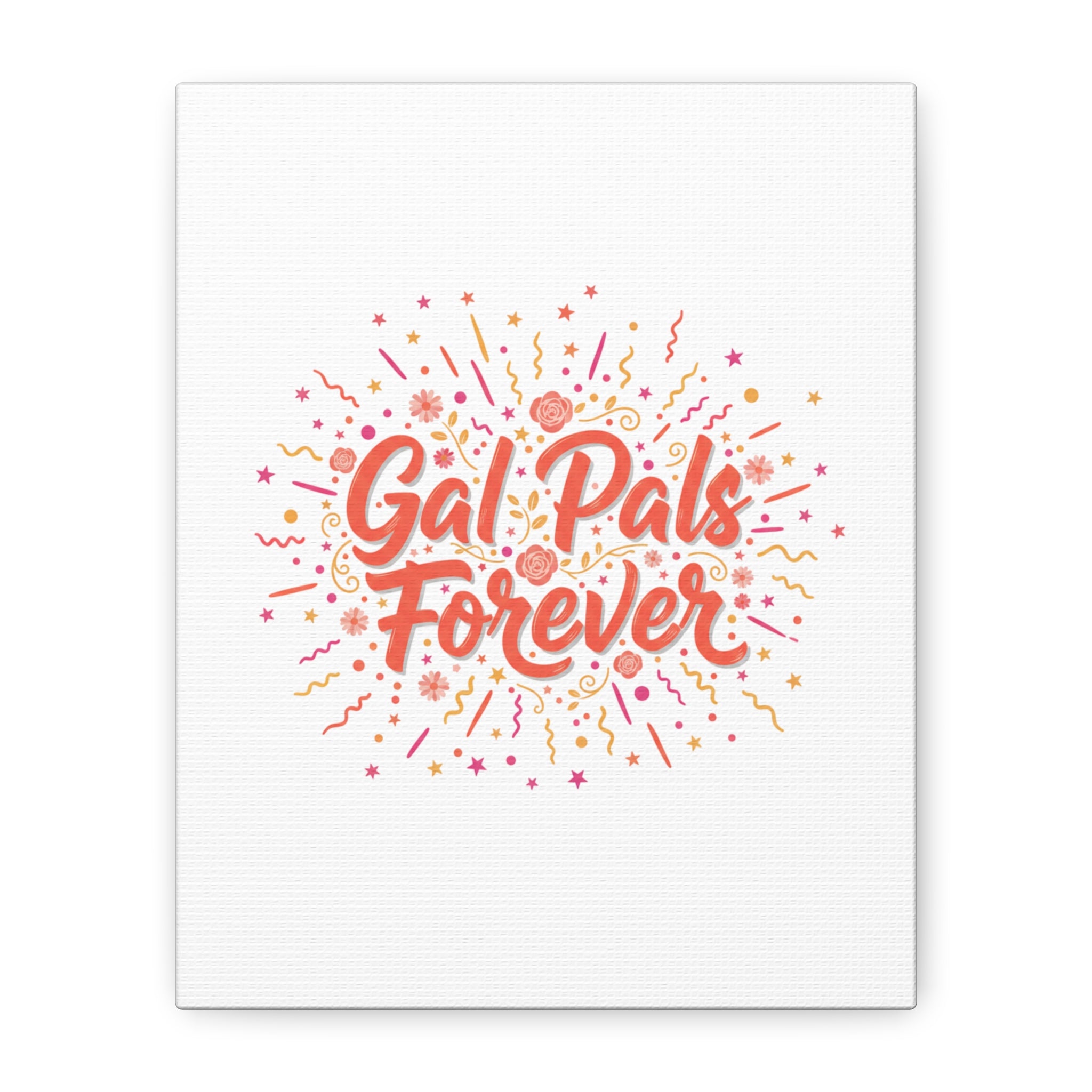 Gal Pals Forever Canvas | Galentine’s Friendship Art, Squad Vibes