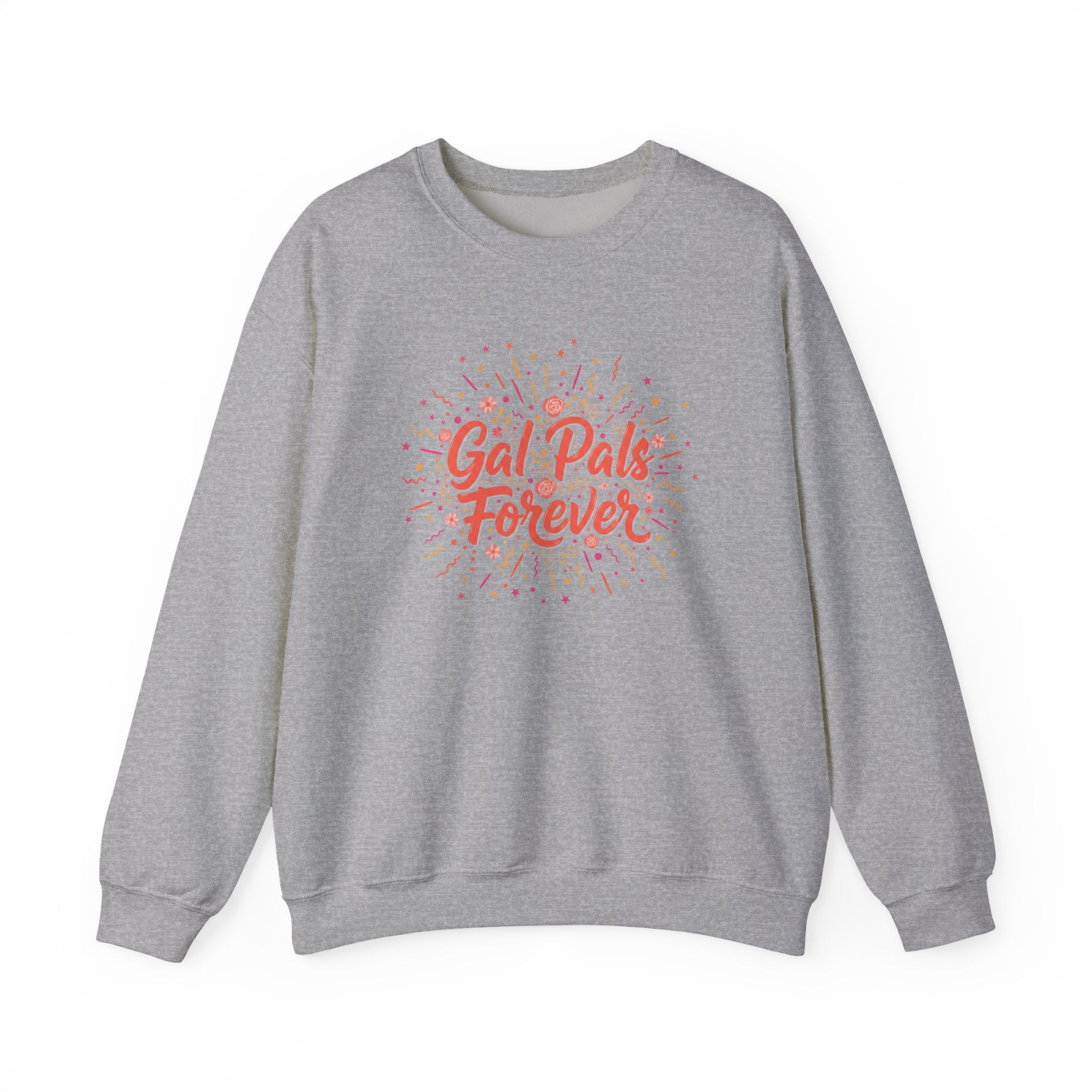 Gal Pals Forever Crewneck Sweatshirt | Galentine’s Design, Female Friendship