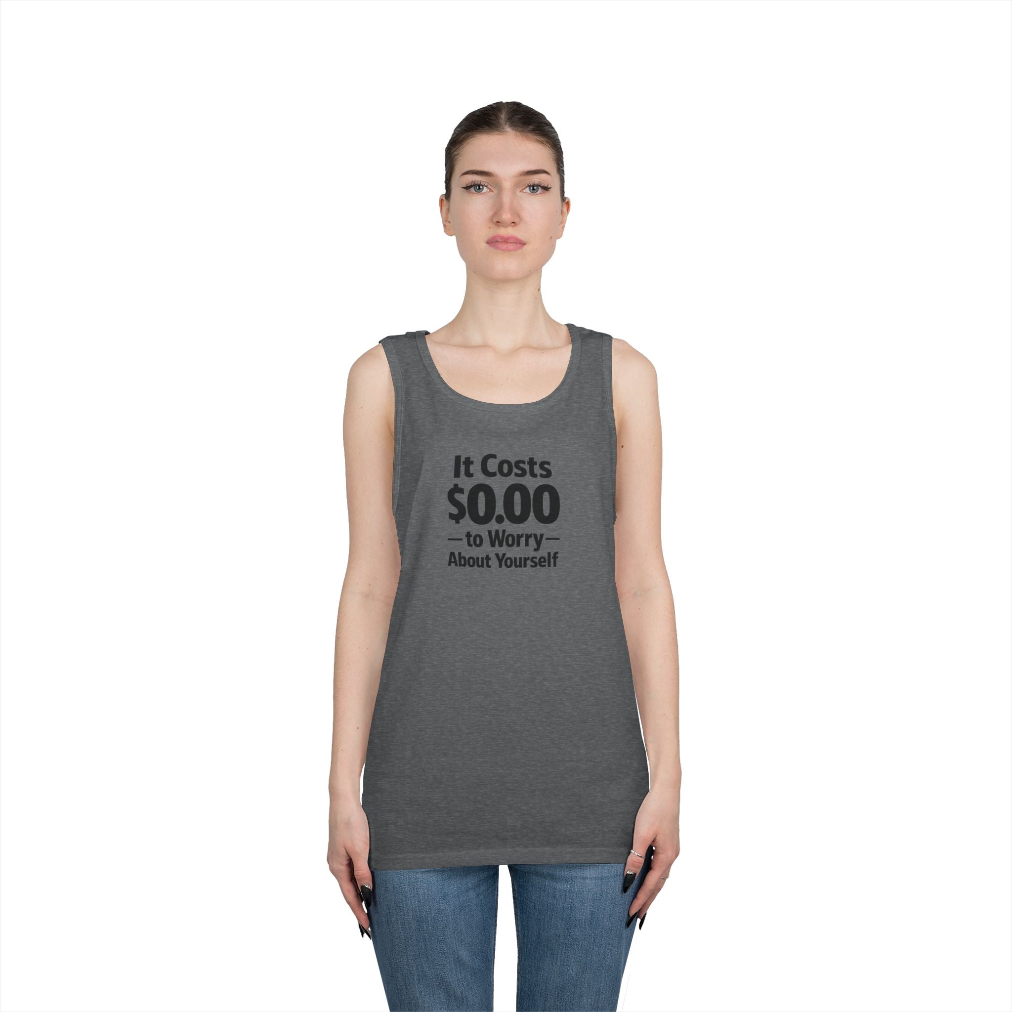 It Costs $0.00 to Worry About Yourself Tank Top | Funny Quote Tank Top | Sarcastic Graphic Tank | Unisex Statement Shirt