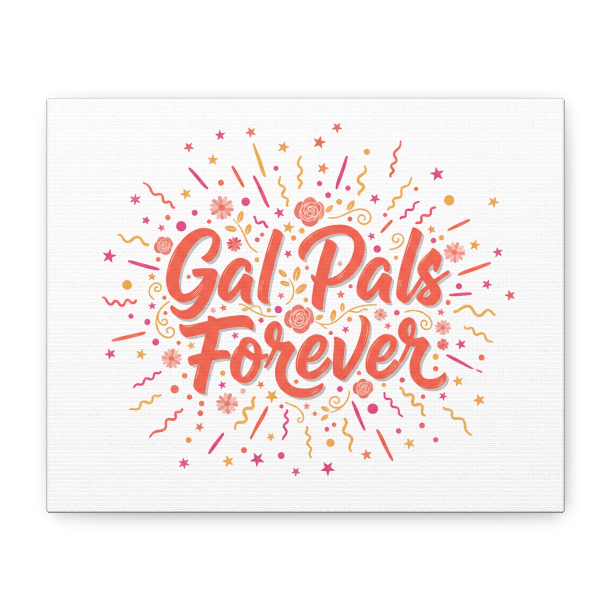 Gal Pals Forever Canvas | Galentine’s Friendship Art, Squad Vibes