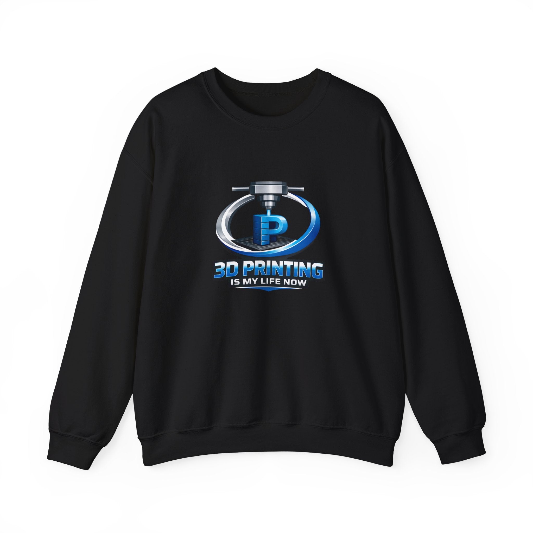 3D Printing Is My Life Now Sweatshirt | 3D Printer Logo Crewneck