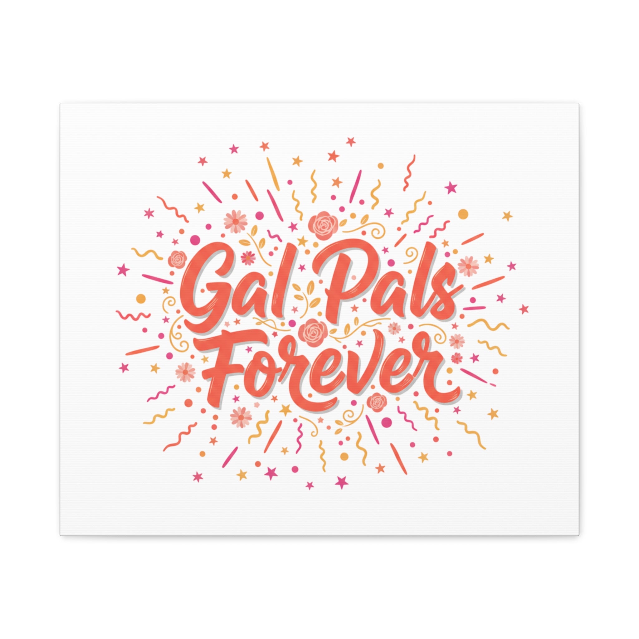 Gal Pals Forever Canvas | Galentine’s Friendship Art, Squad Vibes